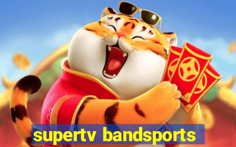 supertv bandsports